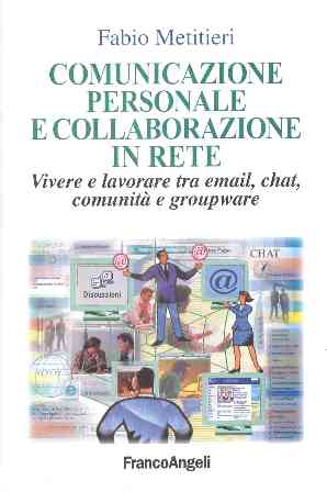 Comunicazione personale e collaborazione in Rete.